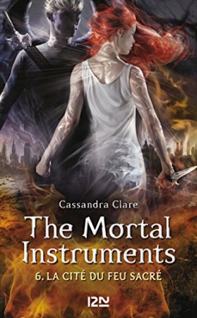 The Mortal Instruments - tome 6 de Cassandra CLARE