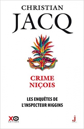 Les enquêtes de l'inspecteur Higgins - tome 35 - Crime niçois  de Christian Jacq