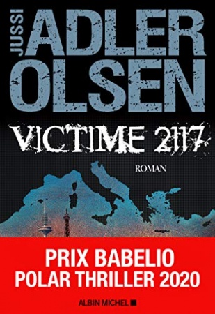 Victime 2117 : La huitième enquête du département V de 	 Jussi Adler-Olsen et Caroline Berg