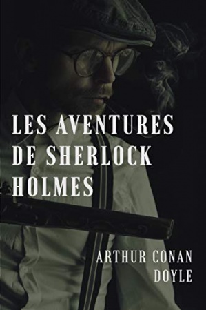 Les aventures de Sherlock Holmes de Arthur Conan Doyle