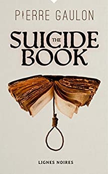 The Suicide book, lignes noires de Pierre Gaulon
