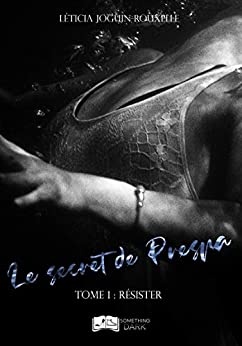 Le secret de Prespa, tome 1 : Résister de Léticia Joguin-Rouxelle