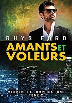 Amants et voleurs (Meurtre et complications t. 2) de  Rhys Ford