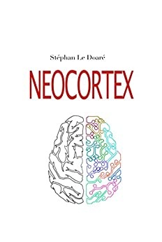 NEOCORTEX de Stéphan Le Doaré