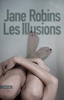 Les Illusions de  Jane ROBINS