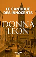 Le Cantique des innocents (Les enquêtes du Commissaire Brunetti t. 16) de  Donna Leon