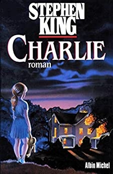 Charlie de  Stephen King