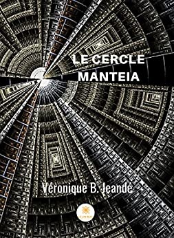Le cercle Manteia de Véronique B. Jeandé