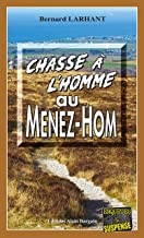 Chasse à l’homme au Ménez-Hom: Capitaine Paul Capitaine - Tome 17 de Bernard Larhant