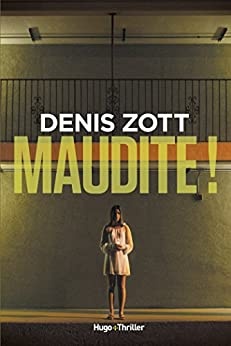Maudite ! de Denis Zott