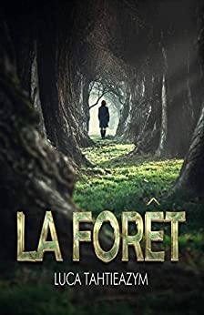 La forêt de Luca Tahtieazym