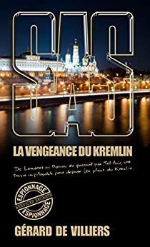 SAS 200 La Vengeance du Kremlin de Gérard de Villiers