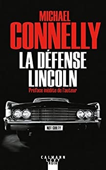 La Défense Lincoln (Mickey Haller t. 1) de Michael Connelly
