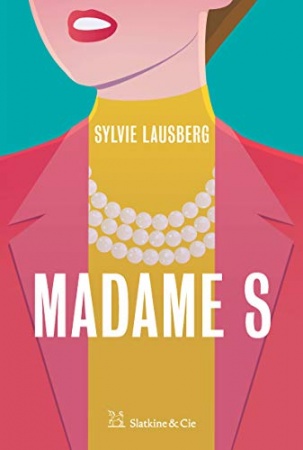 Madame S de 	 Sylvie Lausberg