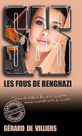 SAS 191 Les Fous de Benghazi de  Gérard  Villiers