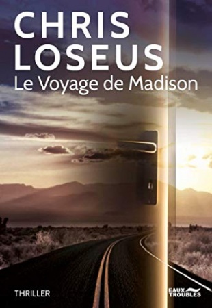 Le Voyage de Madison de Chris Loseus