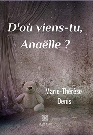 D'où viens-tu Anaëlle ? de Marie-Thérèse Denis