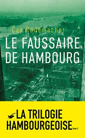 Le Faussaire de Hambourg  Tome 3 de 	 Cay Rademacher