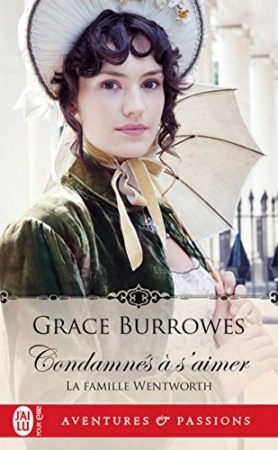 La famille Wentworth (Tome 1) - Condamnés à s'aimer  de Grace Burrowes