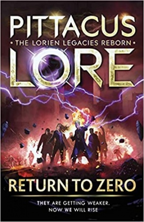 Return to Zero: Lorien Legacies Reborn de  	 Pittacus Lore