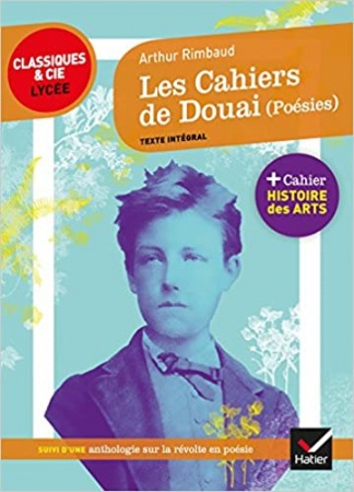 Les Cahiers de Douai : suivi d'un parcours sur la révolte en poésie de  Arthur Rimbaud
