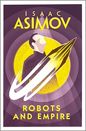 Robots and Empire de Isaac Asimov