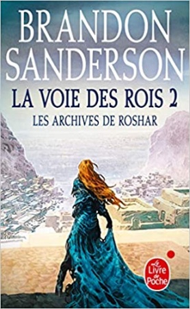 La Voie des Rois, Volume 2 (Les Archives de Roshar, Tome 1 de Brandon Sanderson