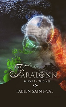 Saga Farlonn saison 1: Origines (Faralonn) de Fabien Saint-Val