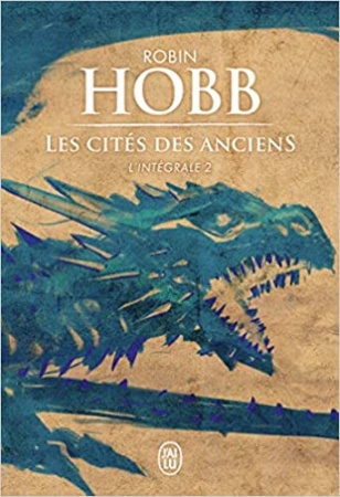 Les Cités des Anciens, Intégrale 2  de Robin Hobb