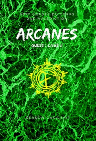 Arcanes (L'Escorte t. 2) de Season Canahait