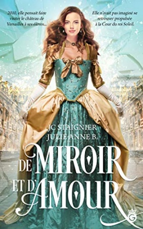 De Miroir et D'Amour (Impéria) de Jc Staignier et Julie-Anne B.