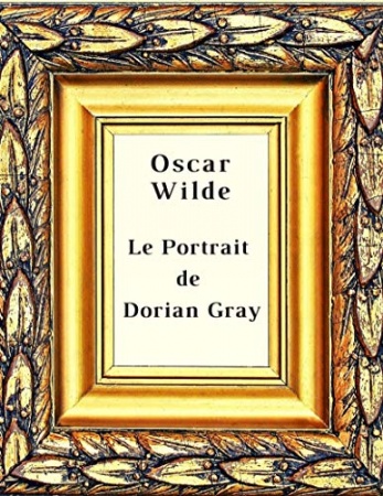 Le Portrait de Dorian Gray de 	 Oscar Wilde