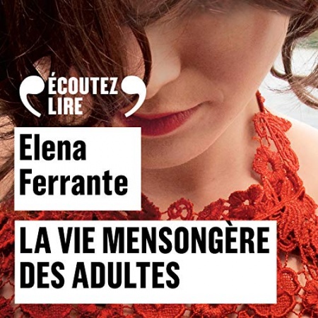 La vie mensongère des adultes de Elena Ferrante
