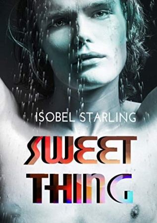 Sweet Thing de Isobel Starling