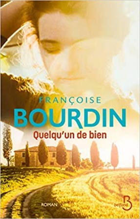 Quelqu'un de bien de  Françoise BOURDIN