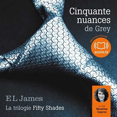 Cinquante nuances de Grey: Trilogie  Fifty Shades 1 de  E. L. James