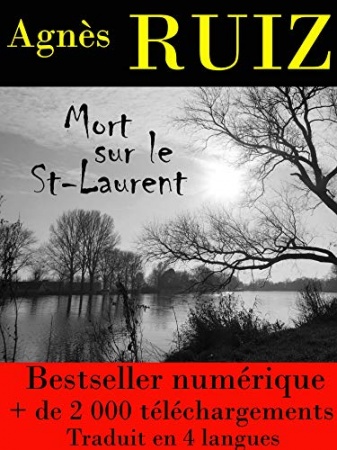 Mort sur le St-Laurent (Les enquêtes de Rachel Toury) de  Agnès RUIZ