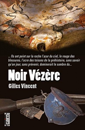 Noir Vézère (Du noir au Sud) de  Gilles Vincent