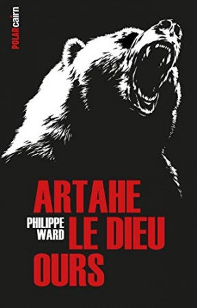 Artahe le Dieu-ours de 	 Philippe Ward