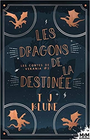 Les dragons de la destinée: Les contes de Verania, T2 de T.J. Klune