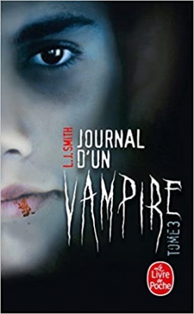 Journal d'un vampire, Tome 3 de L.J. Smith