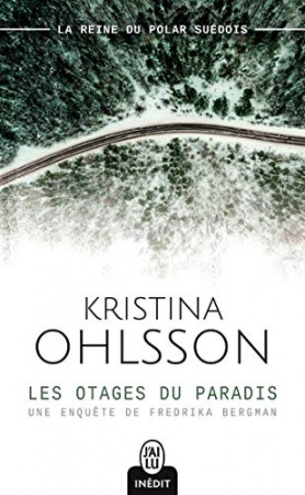 Les otages du paradis: Une enquête de Fredrika Bergman de Kristina Ohlsson