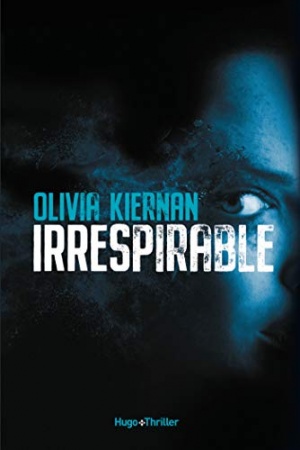 Irrespirable de 	 Olivia Kiernan