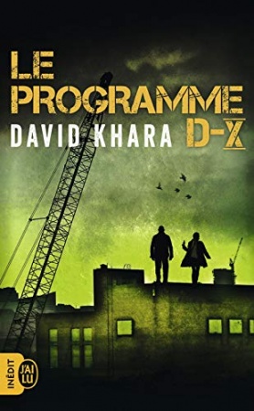 Le programme D-X de David Khara