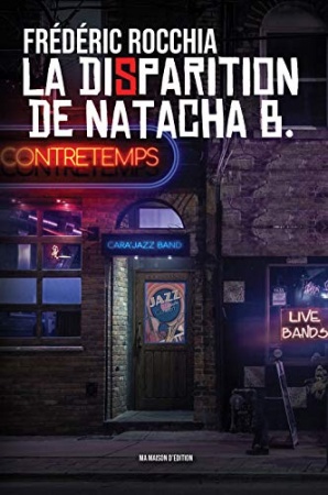 La Disparition de Natacha B. de  Frédéric Rocchia
