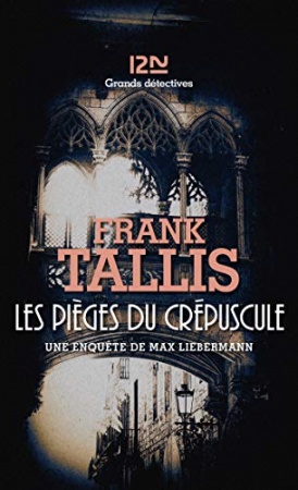 Les pièges du crépuscule (Grands détectives t. 4) de Frank TALLIS