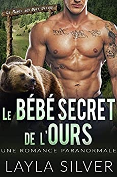 Le Bébé Secret de l'Ours: Une Romance Paranormale (Le Ranch des Ours-Garous t. 1)