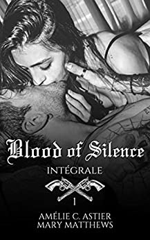 Blood Of Silence, Intégrale 1