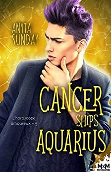 Cancer Ships Aquarius: L'horoscope amoureux, T5