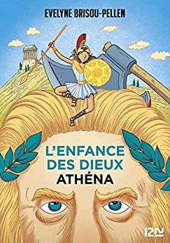 L'enfance des dieux - Tome 2 : Athéna